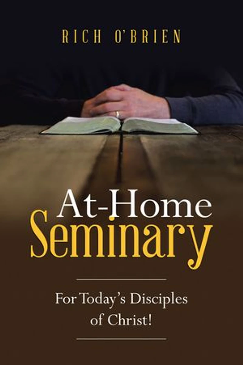 At-Home Seminary: For Today’s Disciples of Christ!