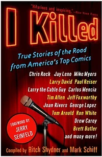 I Killed: True Stories Of The Road From America's Top Comics