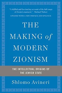 the Making of Modern Zionism: Intellectual Origins Jewish State