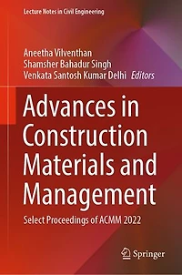Advances Construction Materials and Management: Select Proceedings of ACMM 2022