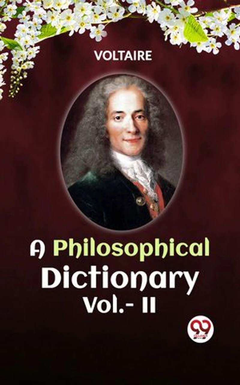 A Philosophical Dictionary Vol.- II
