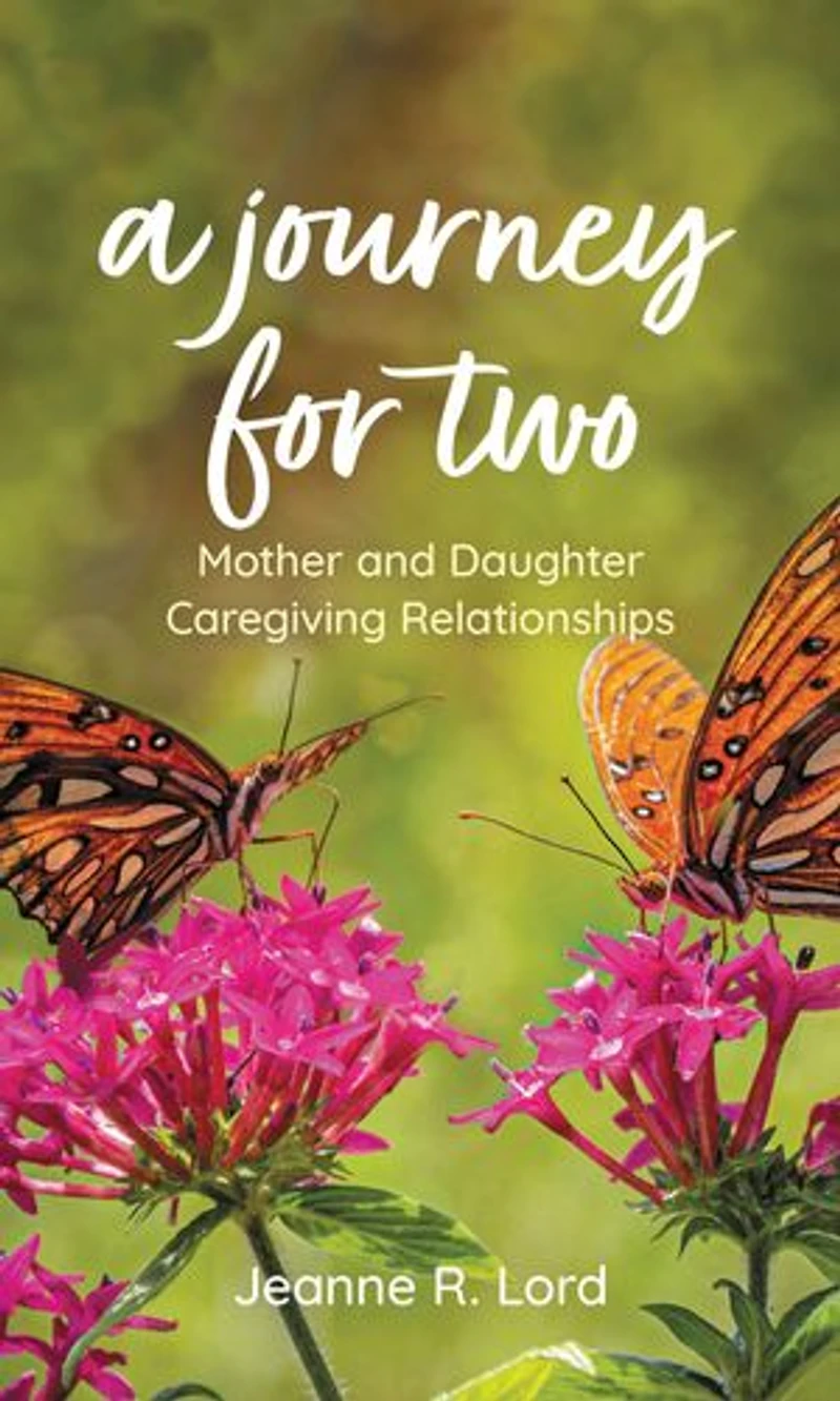 A Journey for Two: Mother and Daughter Caregiving Relationships