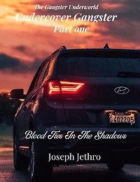 Undercover Gangster: Blood Ties In The Shadows