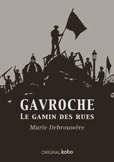 Gavroche: Le Gamin des rues