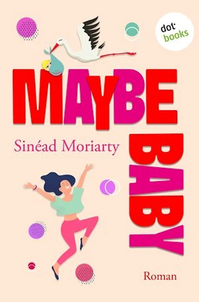 Maybe Baby: Roman | Irisches Baby-Fieber 1