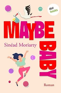 Maybe Baby: Roman | Irisches Baby-Fieber 1