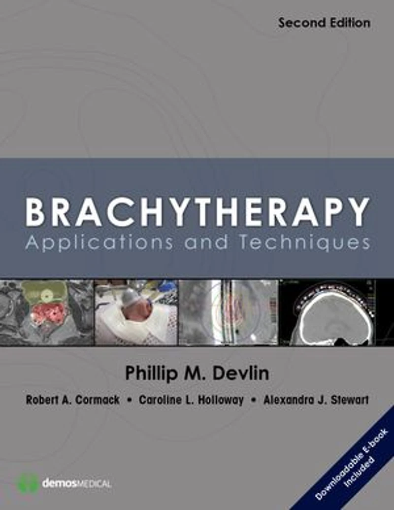 Brachytherapy, Second Edition: Applications and Techniques