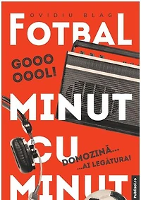 Fotbal minut cu minut