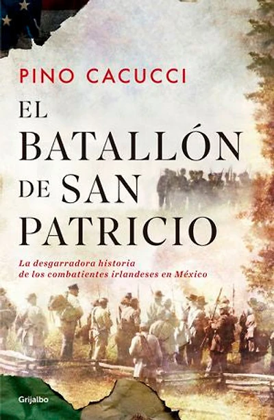 El batallón de San Patricio / St. Patrick’s Battalion