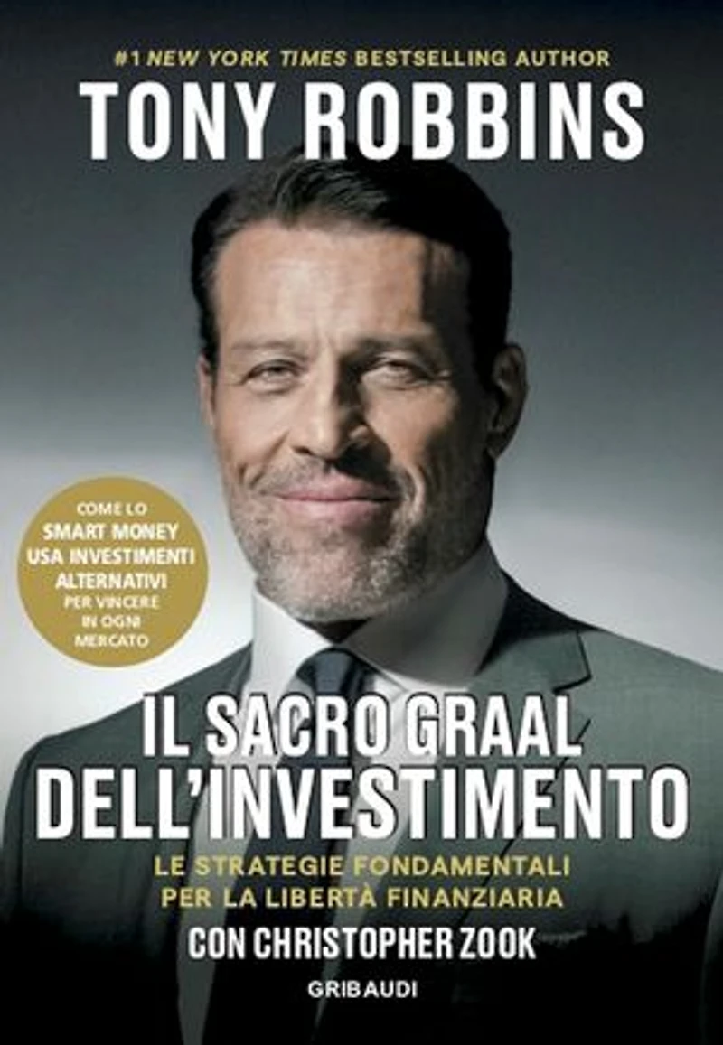 Il Sacro Graal dell'investimento: Le strategie fondamentali per la libertà finanziaria