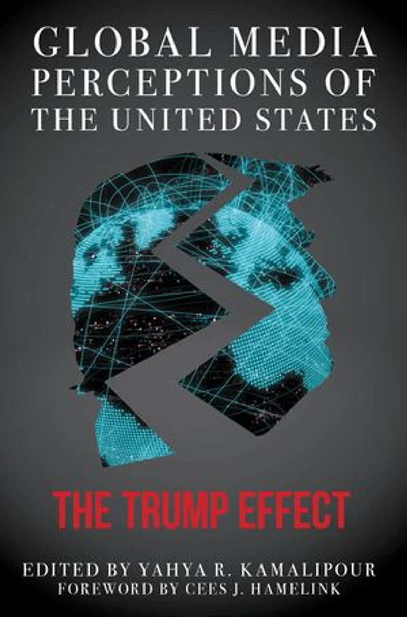Global Media Perceptions of The United States: Trump Effect