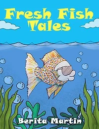 Fresh Fish Tales