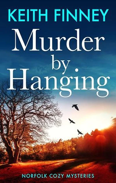 Murder by Hanging: Norfolk Cozy Mysteries, #2
