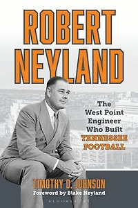 Robert Neyland: The West Point Engineer Who Built Tennessee Football