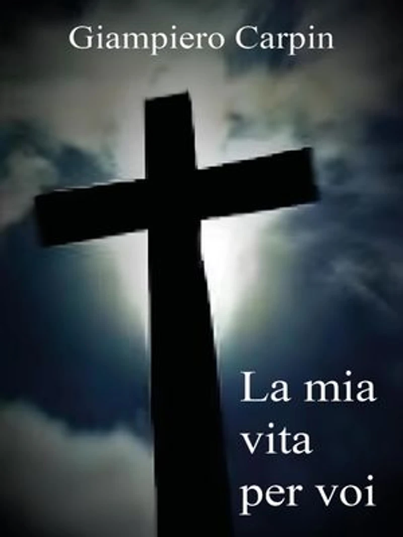 La mia vita per voi