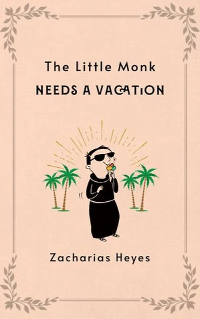 The Little Monk Needs a Vacation