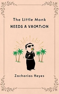 The Little Monk Needs a Vacation