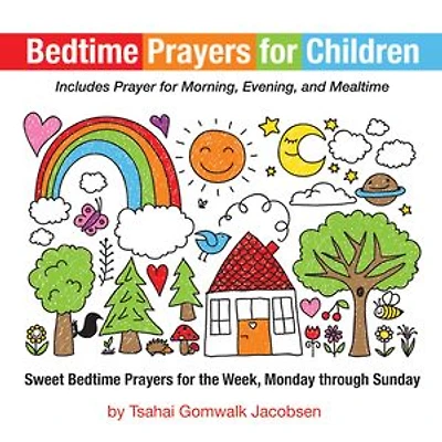 Bedtime Prayers for Children: Sweet the Week, Monday through Sunday