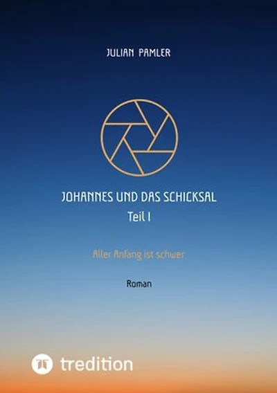 Johannes und das Schicksal: Aller Anfang ist schwer