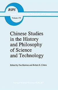 Chinese Studies the History and Philosophy of Science Technology