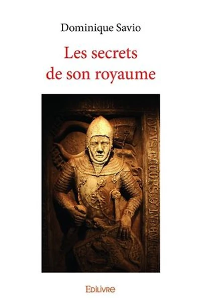Les secrets de son royaume