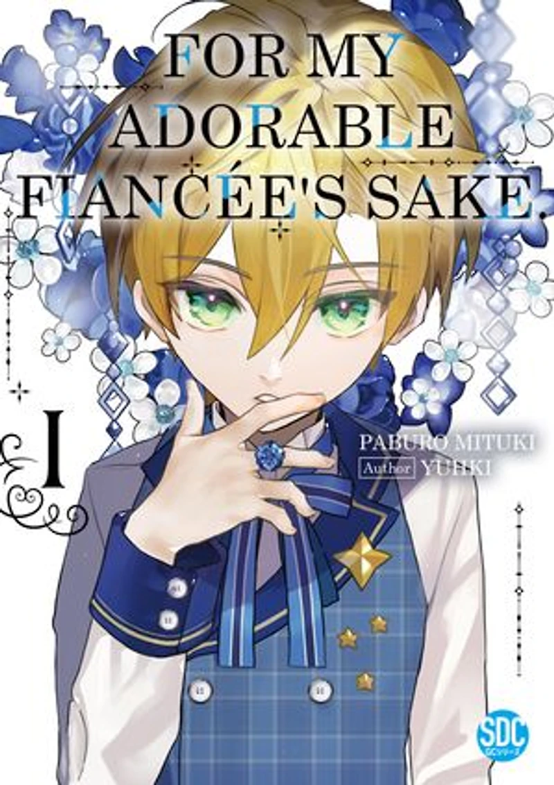 For My Adorable Fiancée's Sake.: Volume 1