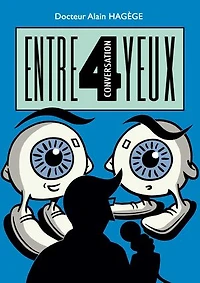 Conversation entre 4 yeux: L'ophtalmologie en bande dessinée
