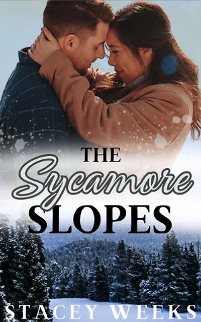 The Sycamore Slopes: Small-town, family drama, romance