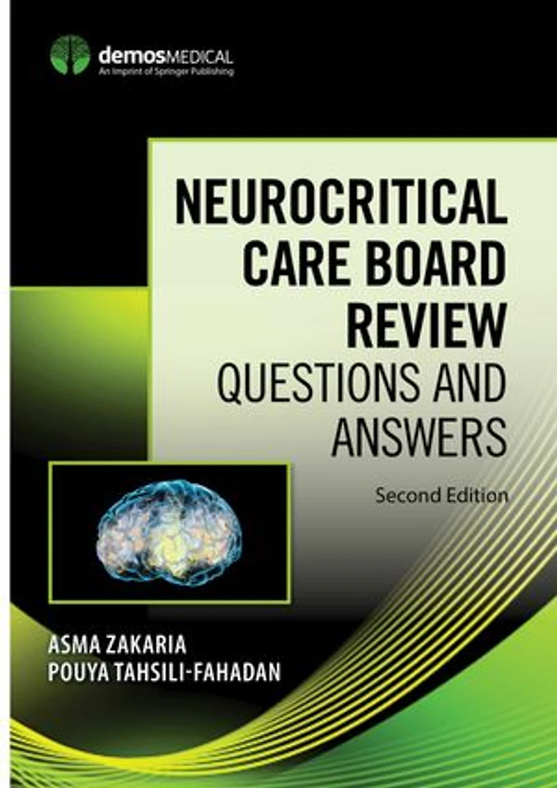 Neurocritical Care Board Review: Questions And Answers