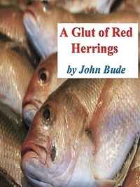 A Glut of Red Herrings