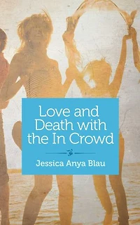 Love and Death with the In Crowd: Beautiful and Mute
