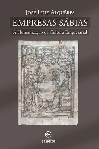 Empresas Sábias: A Humanização da Cultura Empresarial
