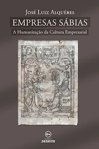 Empresas Sábias: A Humanização da Cultura Empresarial