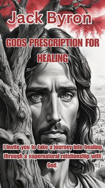 Gods Prescription For Your Healing