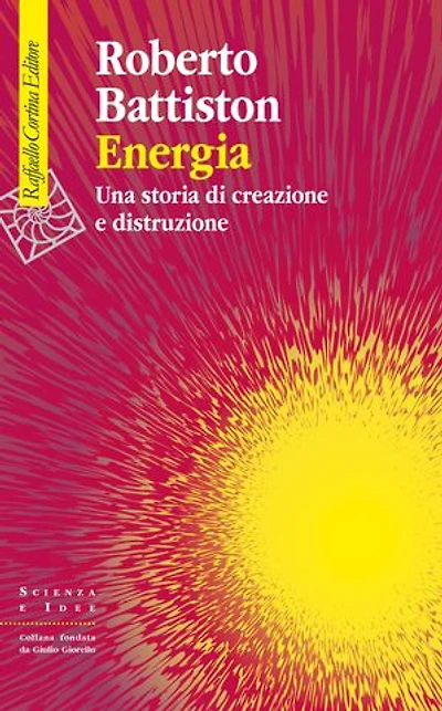 Energia: Una storia di creazione e distruzione