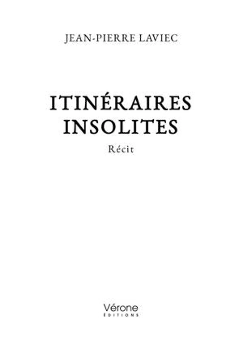 Itinéraires insolites: Récit