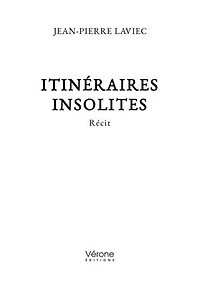 Itinéraires insolites: Récit