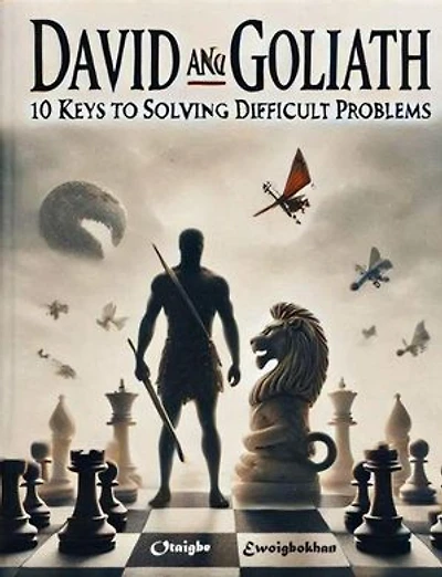 David & Goliath: 10 Keys to Solving Difficult Problems: 10 Key Biblical Series, #3