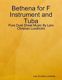 Bethena for F Instrument and Tuba - Pure Duet Sheet Music By Lars Christian Lundholm