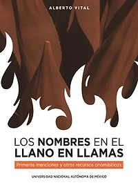 Los nombres en El Llano en llamas. Primeras menciones y otros recursos onomásticos