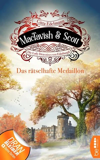 MacTavish & Scott - Das rätselhafte Medaillon: Die Lady Detectives von Edinburgh