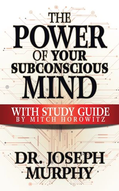 The Power Of Your Subconscious Mind With Study Guide