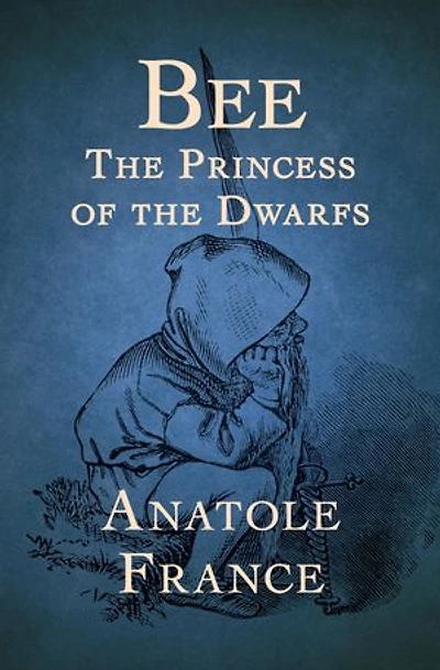 Bee: The Princess of the Dwarfs