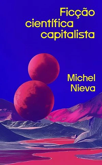 Ficção científica capitalista: Como os bilionários nos salvarão do fim do mundo
