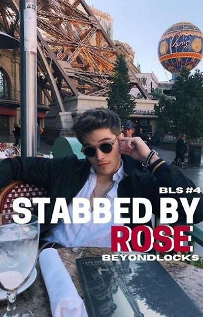 BLS #4: STABBED BY ROSE