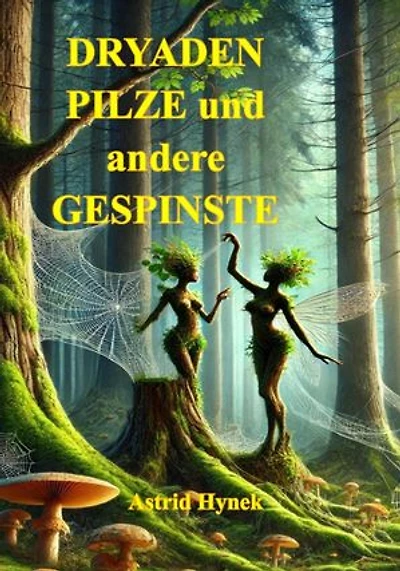 DRYADEN PILZE und andere GESPINSTE: Female Fantasy