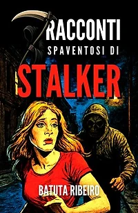7 Racconti Spaventosi Di Stalker