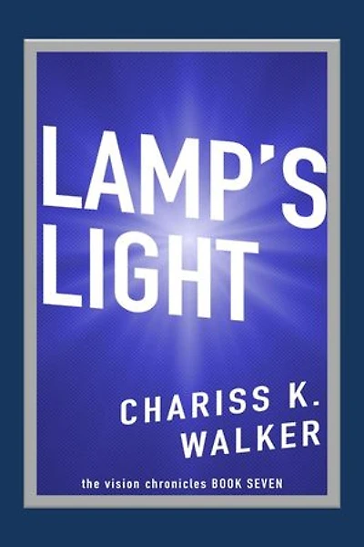 Lamp's Light: The Vision Chronicles, #7