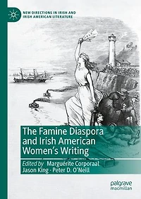 The Famine Diaspora and Irish American Women's Writing