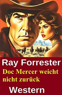 Doc Mercer weicht nicht zurück: Western